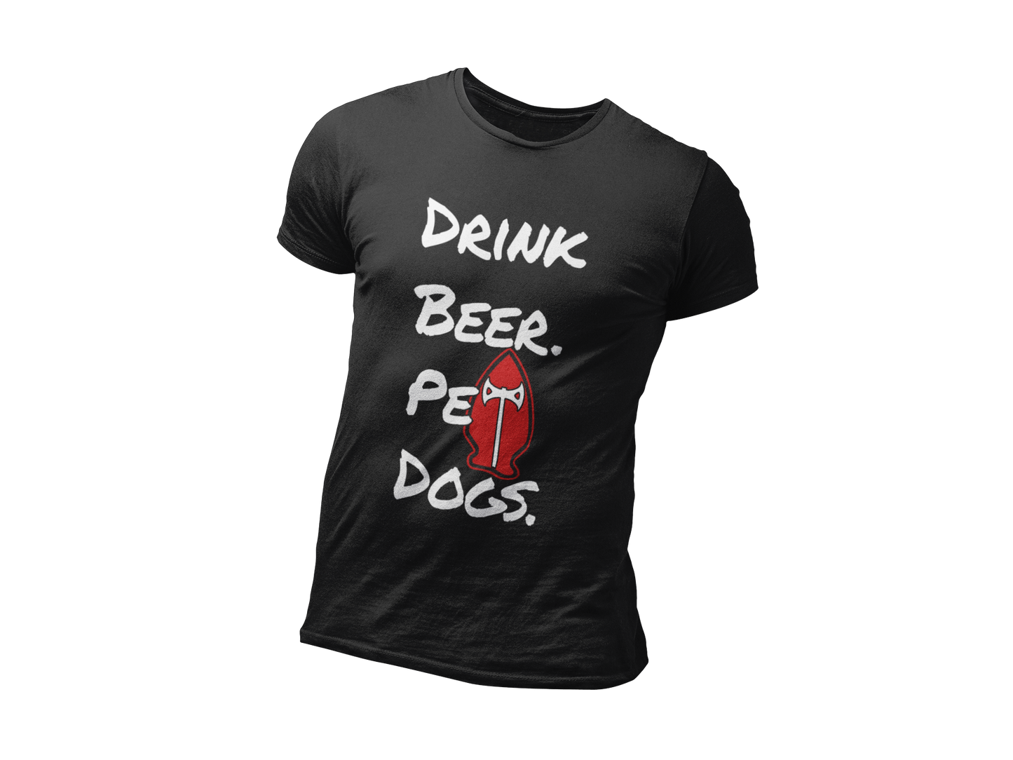 Drink Beer. Pet Dogs.  |  Tee