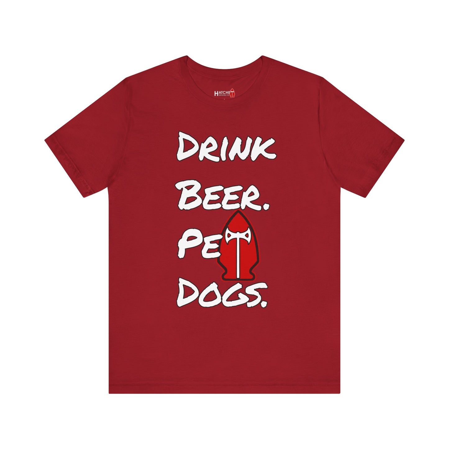 Tee | Drink Beer. Pet Dogs.