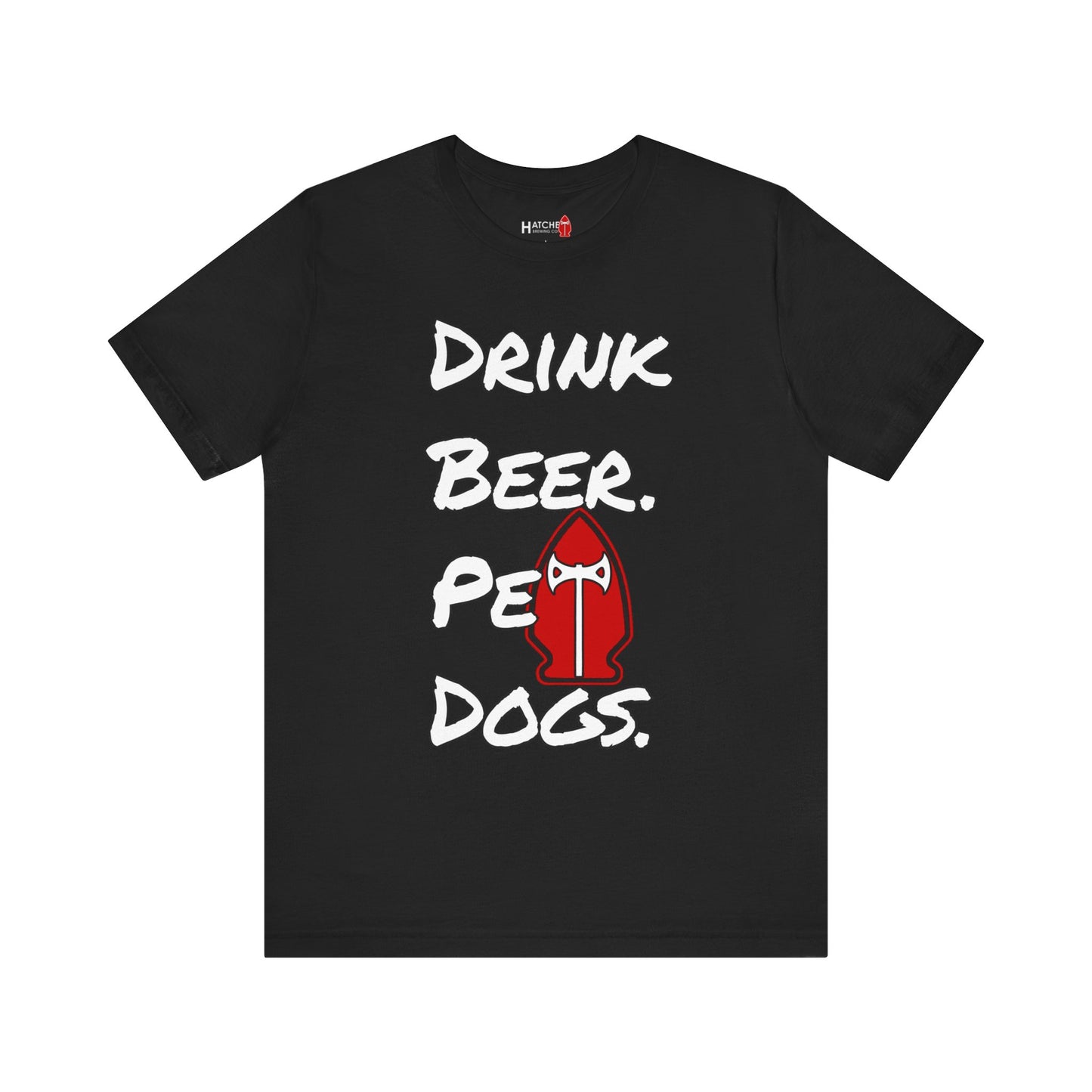 Tee | Drink Beer. Pet Dogs.